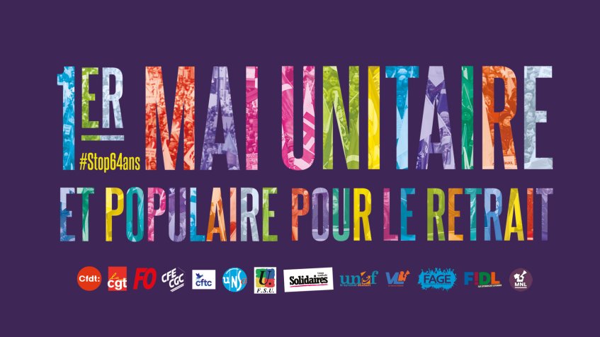 Un 1er mai unitaire, massif et populaire pour le retrait de la réforme des (…)